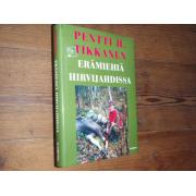 tikkanen pentti.ERÄMIEHIÄ HIRVIJAHDISSA