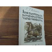 ketonen t.jADJUTANTTINA JA KOMENDANTTINA VAPAUSSODASSA