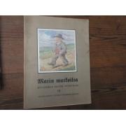 MATIN MATKOILTA ,kuvakirja matin ystäville.VI.