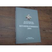 MANNERHEIM-RISTIN RITARIT.ritarimatrikkeli 2004.