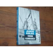 korjus jaakko.VIRON KUNNIAKSI talvi- ja jatkos,virolaiset vapaae