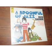 SHANK BUD.a spoonful of jazz.