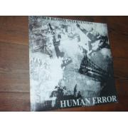 HUMAN ERROR. another bloody intervention.