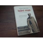 bruhns wibke.ISÄNI MAA saksalaisen perheen tarina.