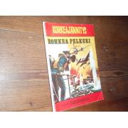 korkeajännitys.ROHKEA PELKURI.2/1967.