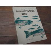 halme-orpana.LOHENKASVATTAJAN OPAS.