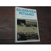 PETSAMO. eilispäivän petsamo.1p.