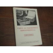 roni arvi.PAHVI-ja PAPERITÖITÄ,KIRJANSIDONTAA.