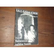 KALLE-KUSTAA KORKKI.outsider.salaisuus taikka henki. no,11. -59