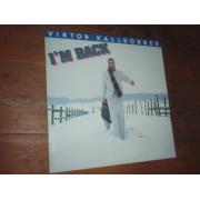 KALLBORREK VIKTOR. I\'m back.