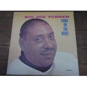 TURNER BIG JOE. turns on the blues.