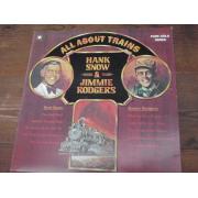 SNOW HANK & RODGERS JIMMIE. all about trains.