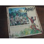 MASAI. good boys never grumble.