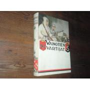 VAINOTIEN VARTIJAT.viipurin suojeluskuntapiiri.(näköispainos).